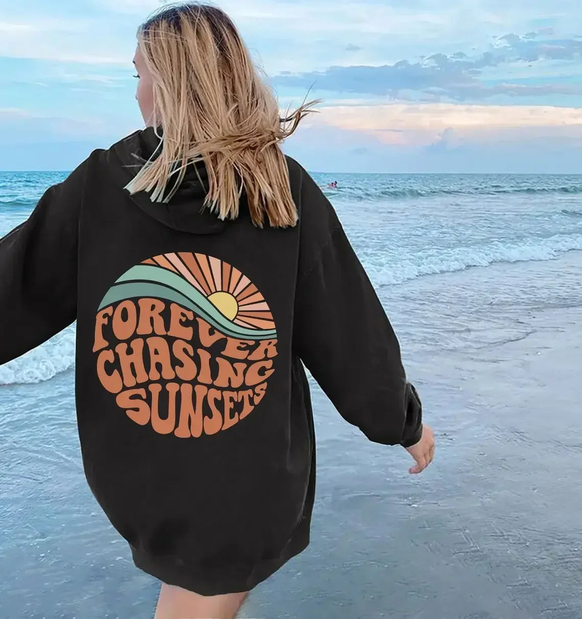 Women's Hoodie Forever Chasing Sunsets